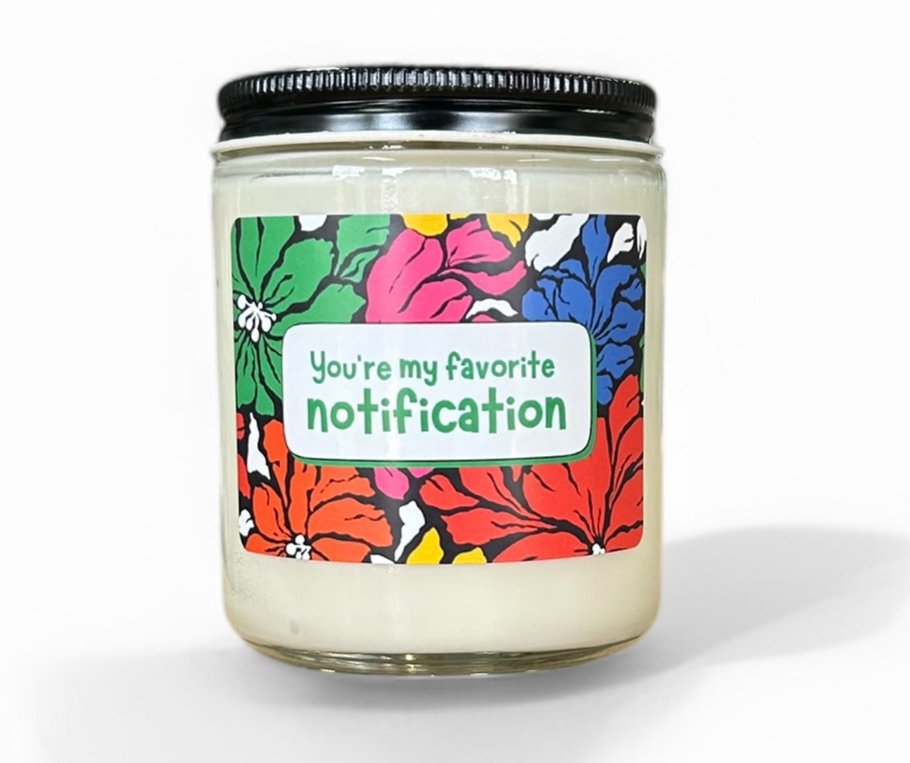 "You’re my favorite notification" Card Candles